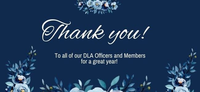 Thank you to all DLA Officers and members for a great year