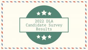 2022 DLA Candidate Survey Results