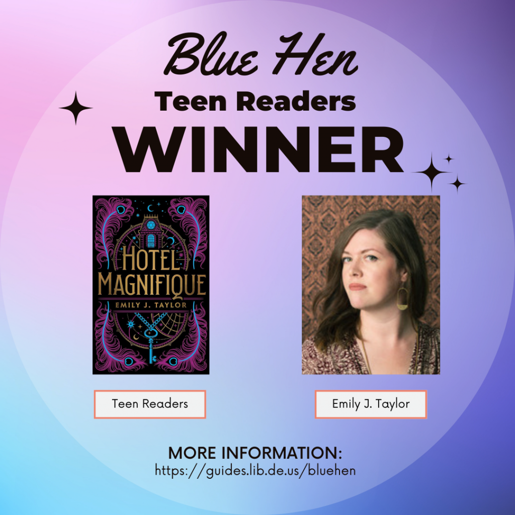Blue Hen Teen Readers Winner is Emily J. Taylor's Hotel Magnifique