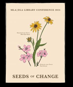 MLA/DLA Annual Conference 2024. Seeds of Change