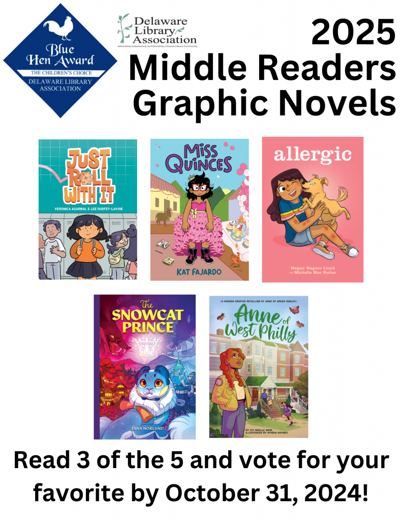 Middle Readers Graphic Novels 2025 - Read 3 of the 5 and vote for your favorite by October 31, 2024!