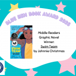 Middle Readers Graphic Novel Winner by Swim Team by Johnnie Christmas